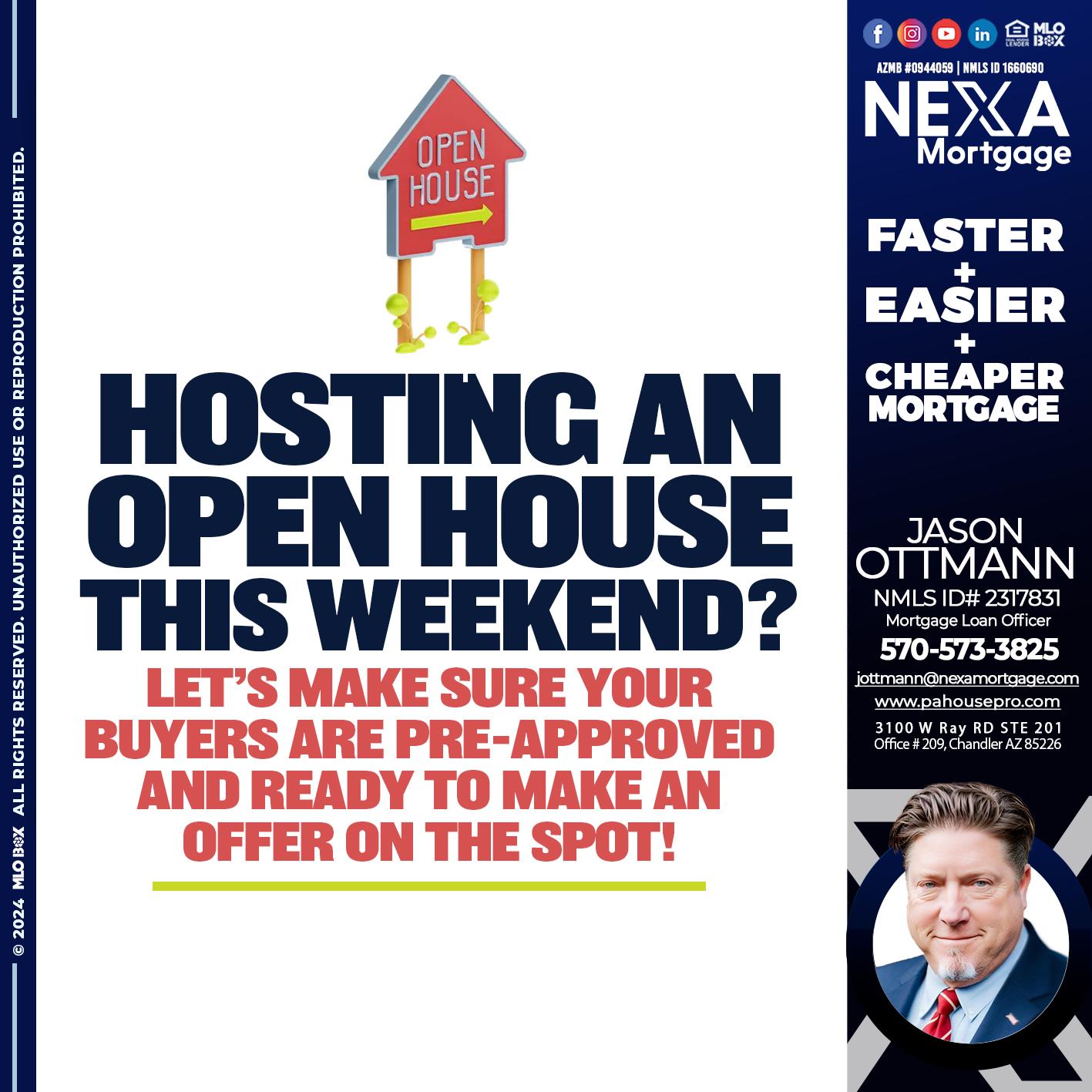 HOSTING AN OPEN HOUSE? - Jason Ottmann -Mortgage Loan Officer