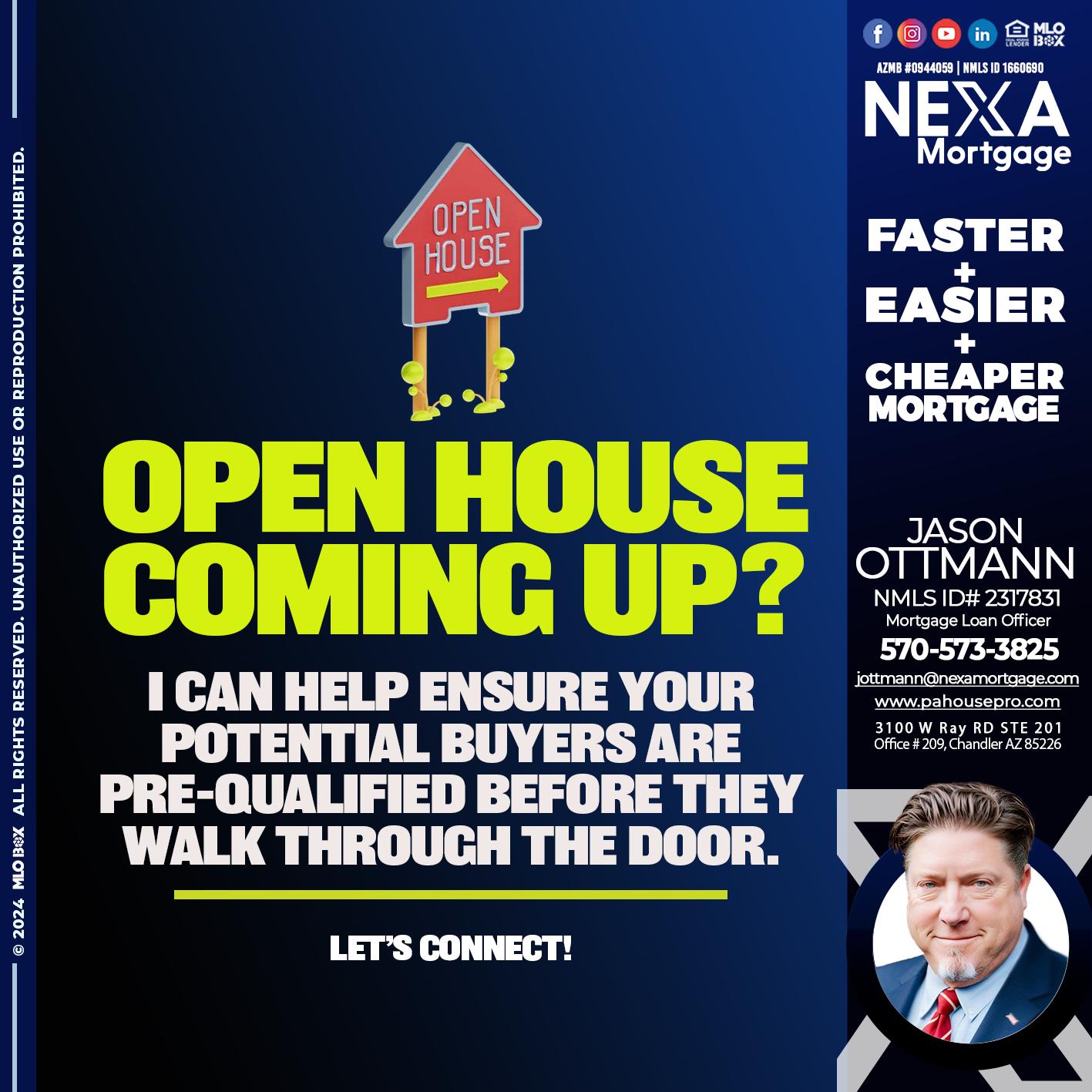 OPEN HOUSE COMING? - Jason Ottmann -Mortgage Loan Officer