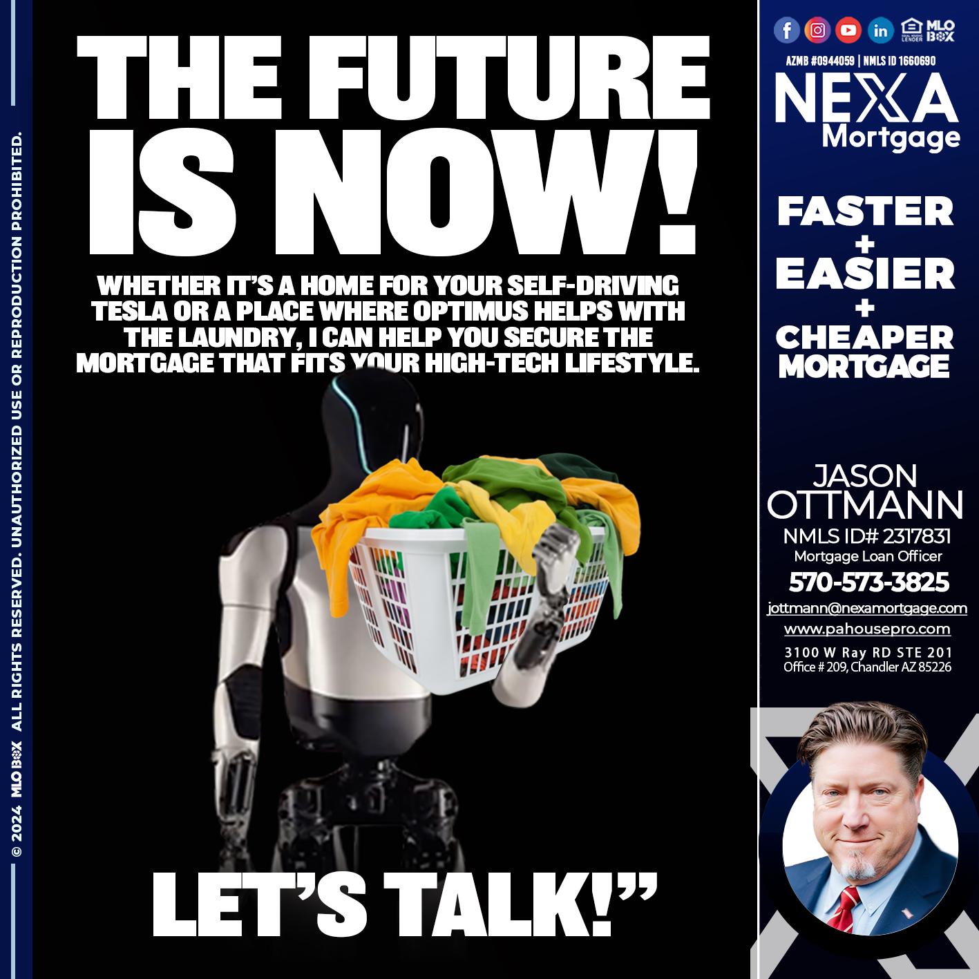 THE FUTURE IS NOW - Jason Ottmann -Mortgage Loan Officer