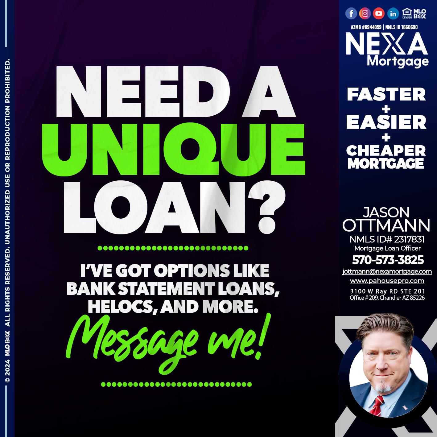 NEED A UNIQUE - Jason Ottmann -Mortgage Loan Officer