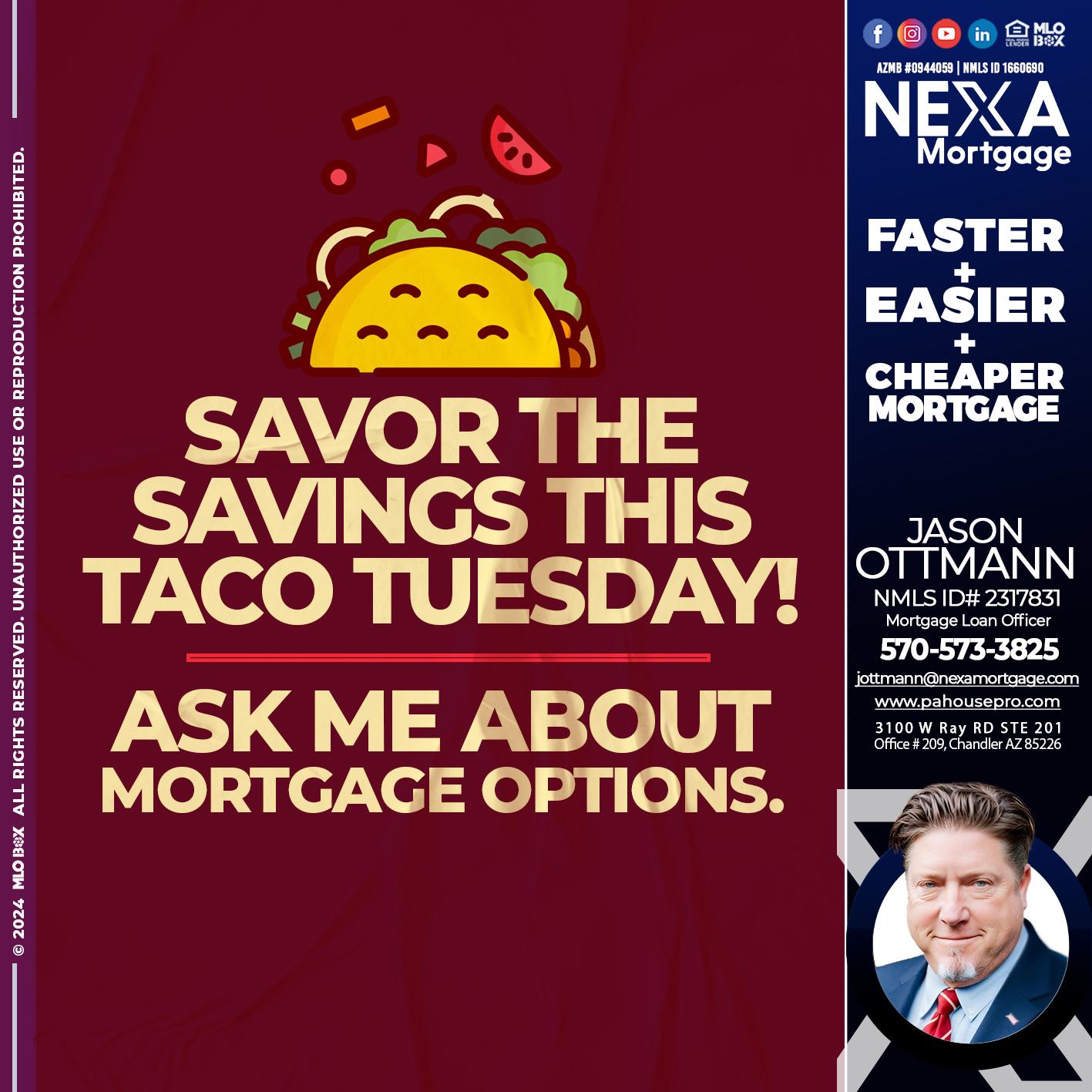 savor taco tuesday - Jason Ottmann -Mortgage Loan Officer